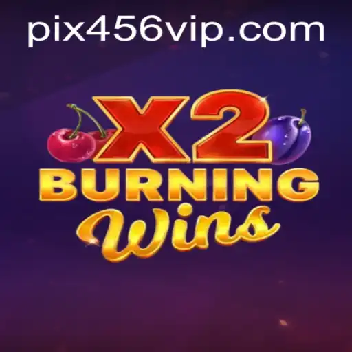 Descubra o Fascinante Mundo de BurningWinsX2 no 456VIP.COM