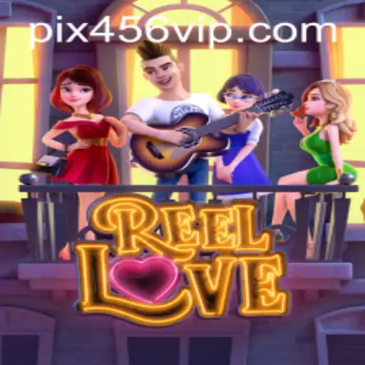 ReelLove: Descubra o Fascínio do Jogo Destaque no 456VIP.COM